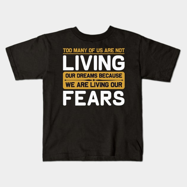 Motivation - Living Our Fears Kids T-Shirt by NoPlanB